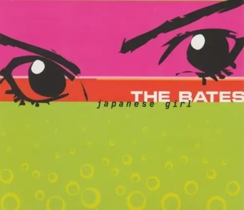 The Bates - Single - Japanese Girl