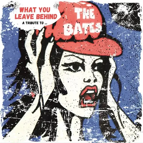 Album (Sampler) - What you leave behind (A Tribute to The Bates) | The Bates